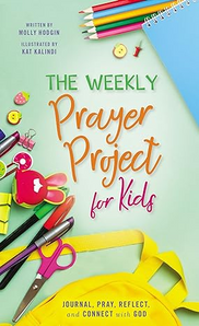 Weekly Prayer Projects for Kids