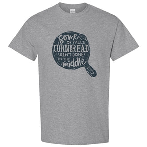 Y'alls Cornbread Tshirt