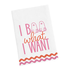 I Boo What I Want Tea Towel