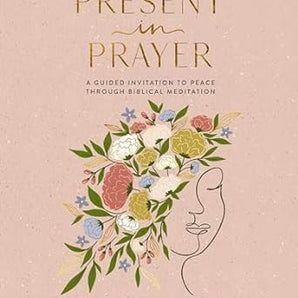 Present In Prayer