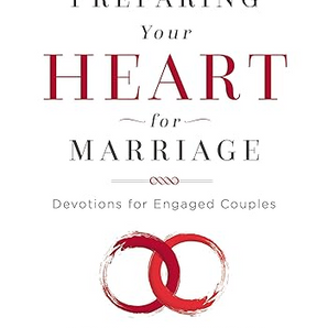 Preparing Your Heart for Marriage