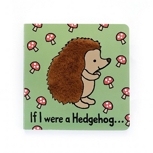 Jellycat If I Were A Hedgehog Book