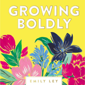 Growing Boldly