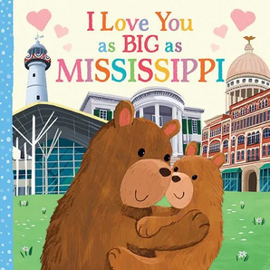 I Love You as Big as MIssissippi